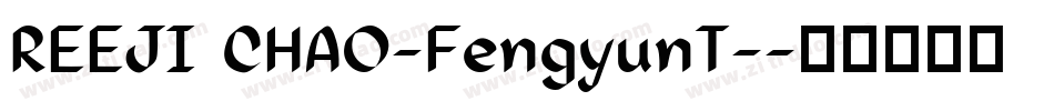 REEJI CHAO-FengyunT-字体转换